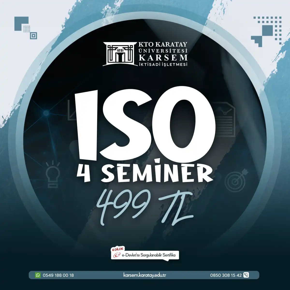 ISO: 4 Seminer 499 ₺