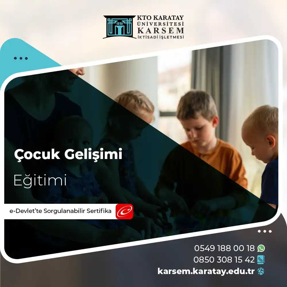 Çocuk Gelişimi Eğitimi (SGK Çalışan Anne Desteği)