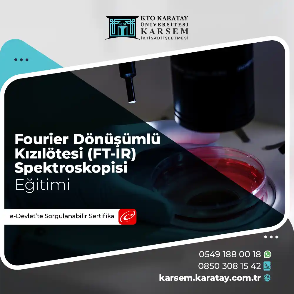 Fourier Dönüşümlü Kızılötesi (FT-IR) Spektroskopisi Eğitimi Sertifika Programı