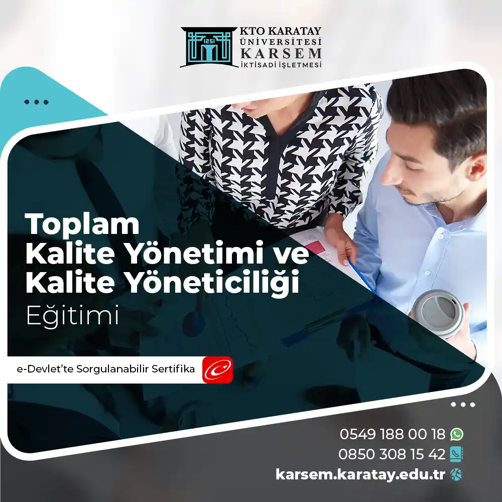 Toplam Kalite Yönetimi ve Kalite Yöneticiliği Eğitimi Sertifika Programı